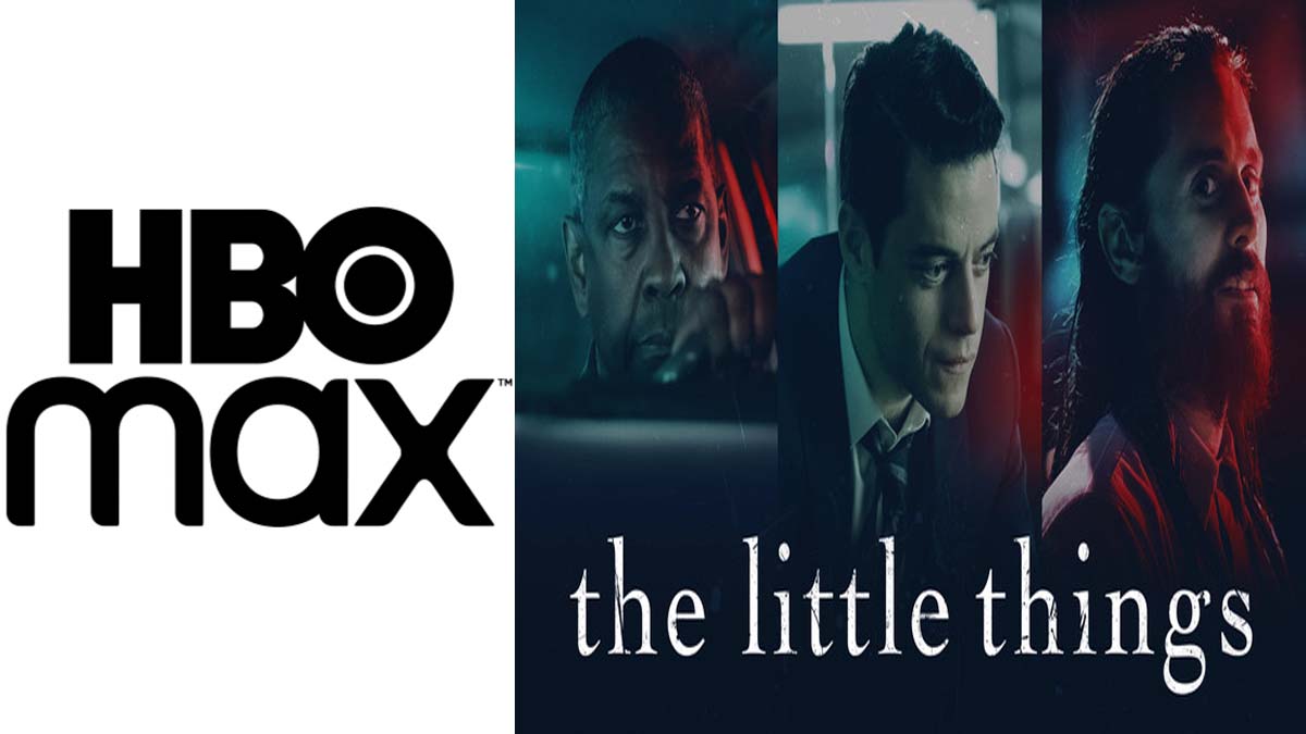 The Little Things HBO Max - How To Watch Little Things Online