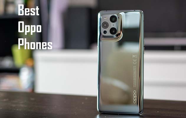 Best Oppo Phones - Oppo Best Phone 2022