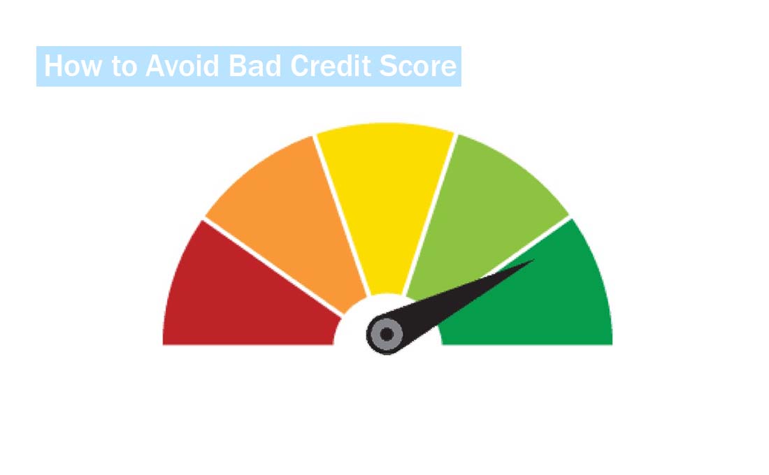How to Avoid Bad Credit Score