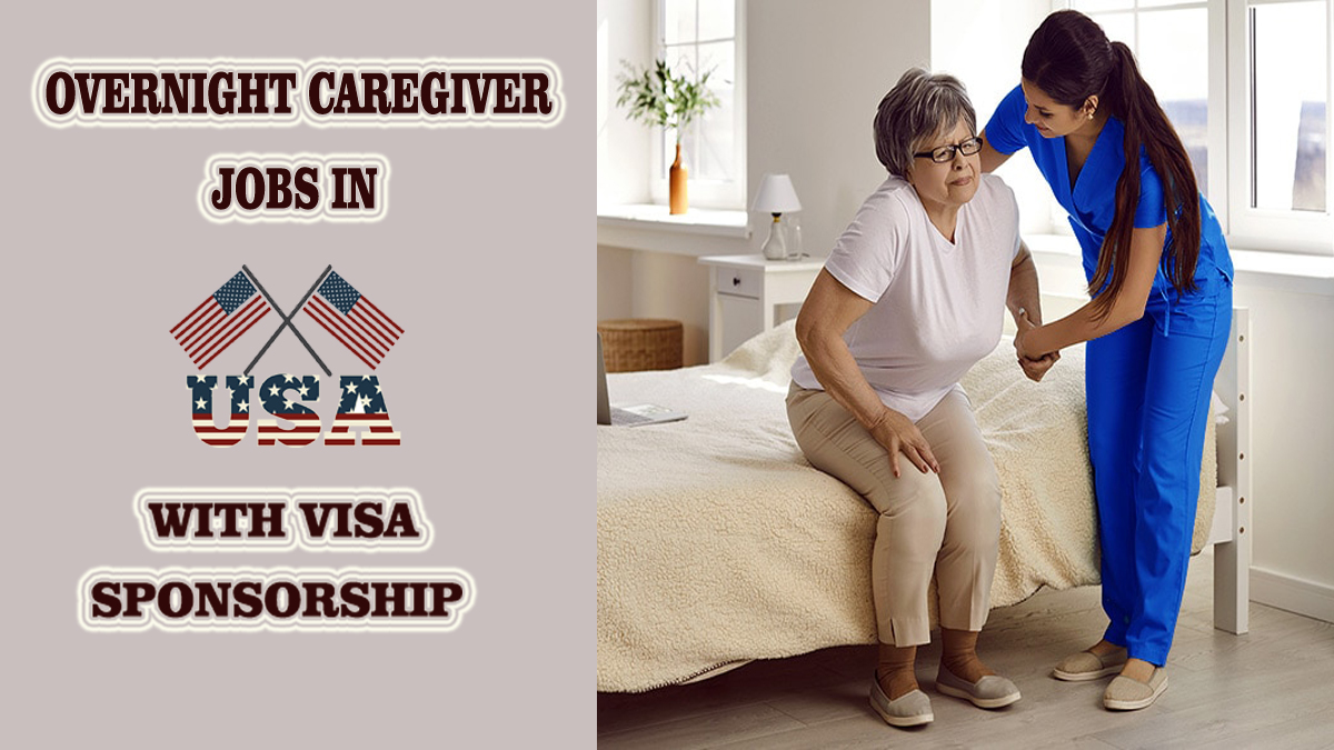 Overnight Caregiver Jobs in USA With Visa Sponsorship