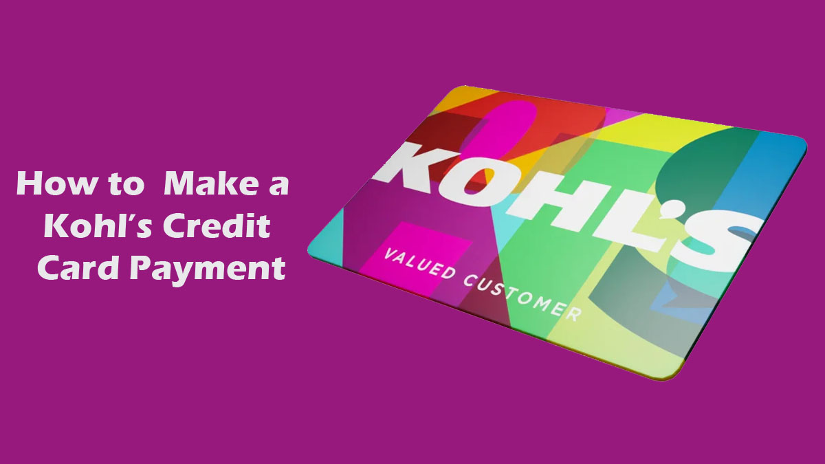 Kohl’s Credit Card Payment