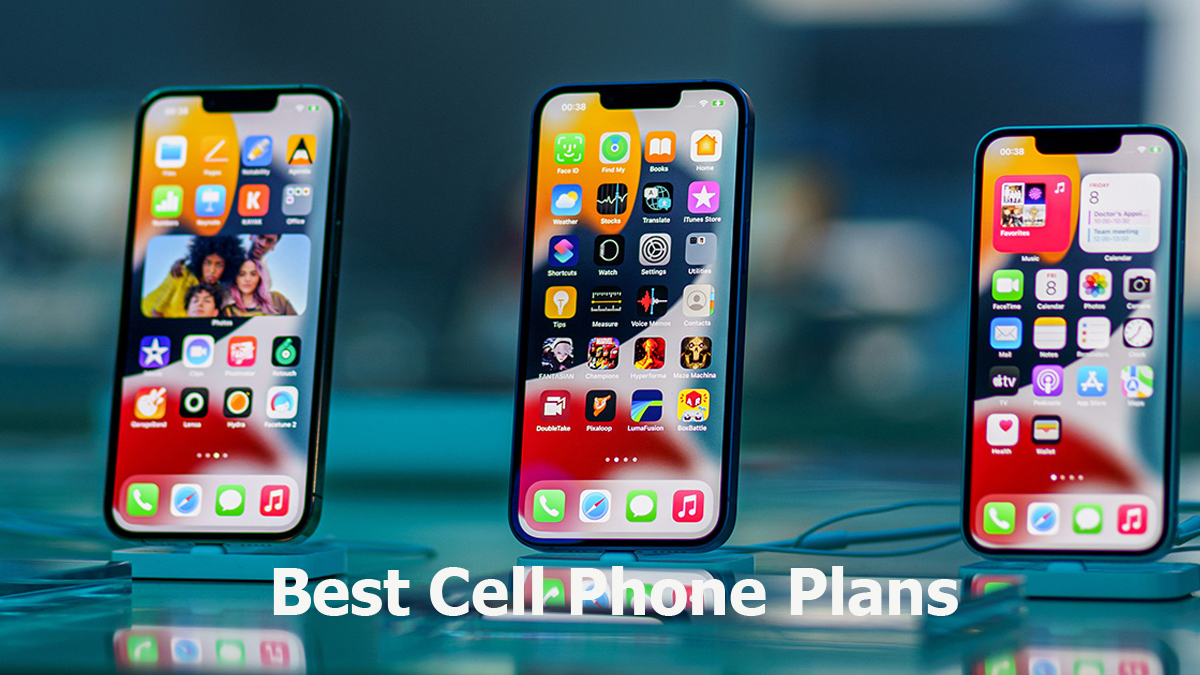 Best Cell Phone Plans For 2022