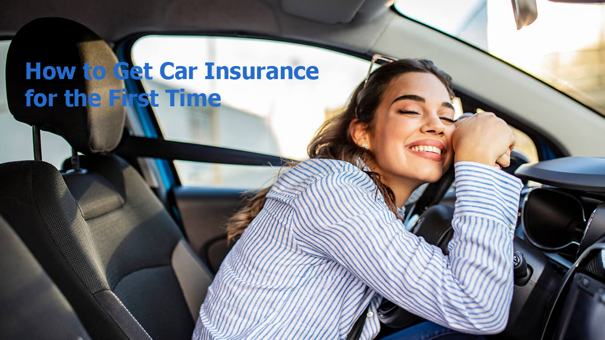 How to Get Car Insurance for the First Time