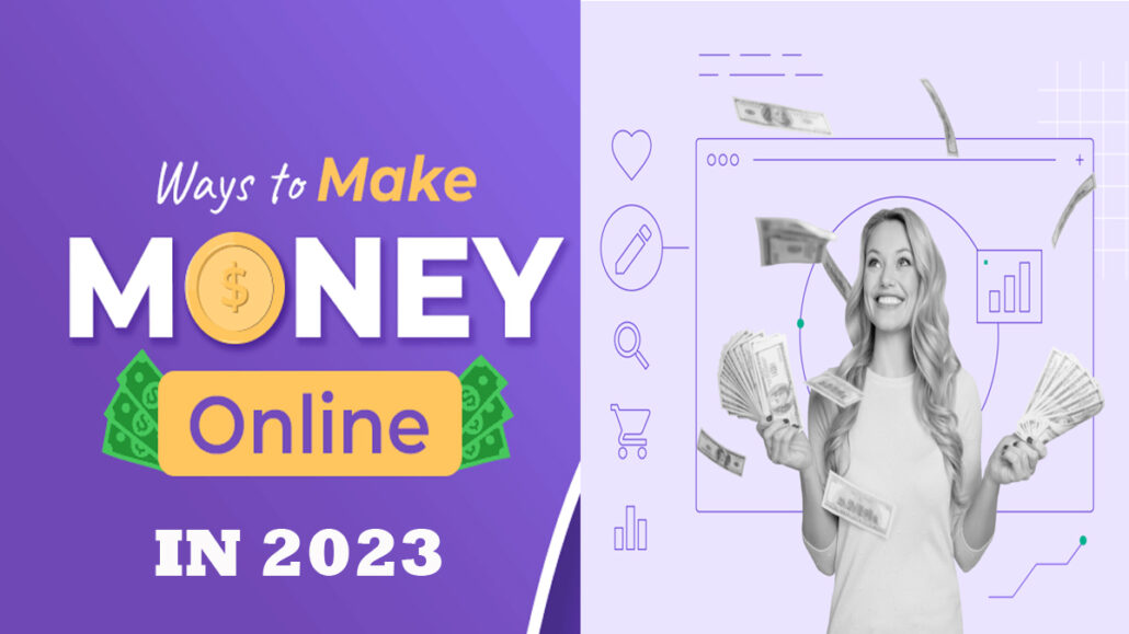 10 Best Ways to Make Money Online in 2023