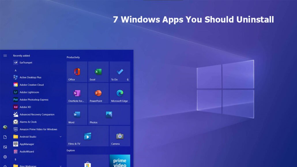 7 Windows Apps You Should Uninstall