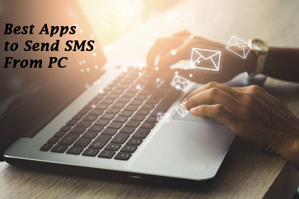 Best Apps to Send SMS From PC