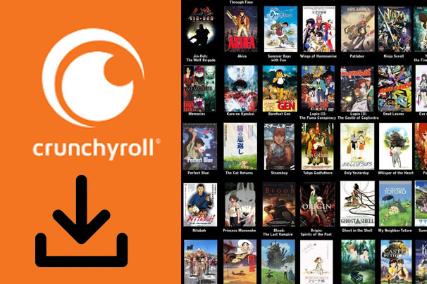 How to Download Crunchyroll Videos