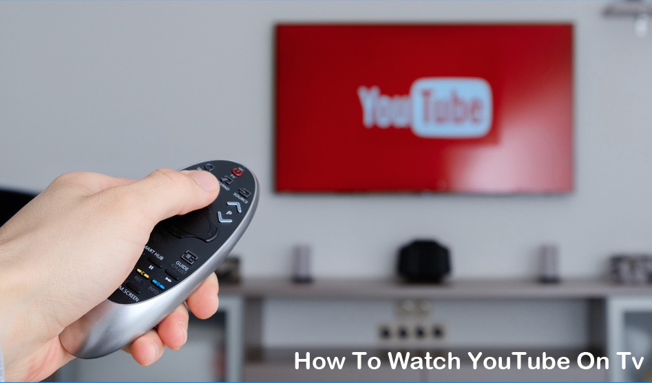 How to Watch YouTube on TV
