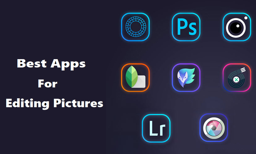 Best Apps For Editing Pictures