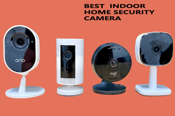 Best Indoor Home Security Camera