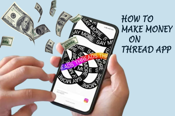 How To Make Money On Threads App