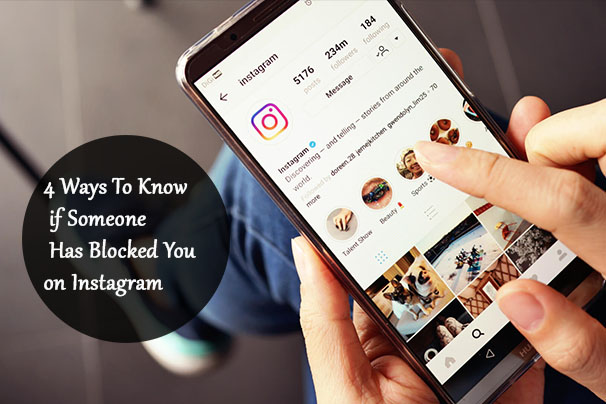 4 Ways To Know if Someone Has Blocked You on Instagram