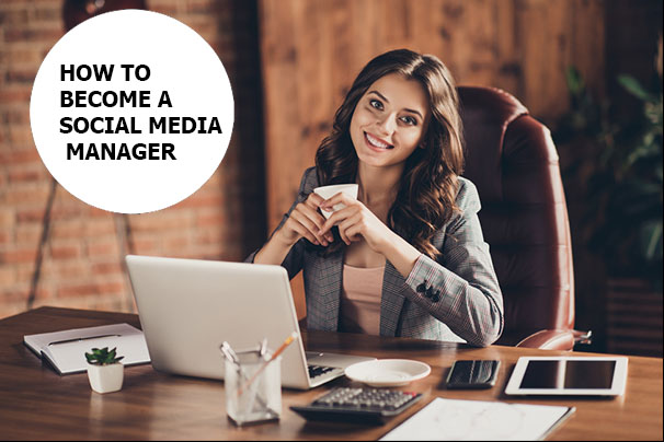 How To Become A Social Media Manager