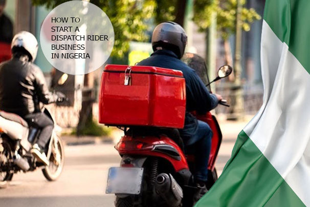 How To Start A Dispatch Rider Business in Nigeria