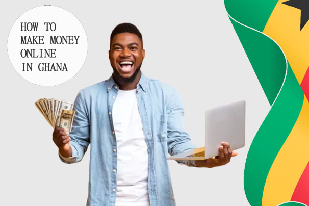 How to make money online in Ghana