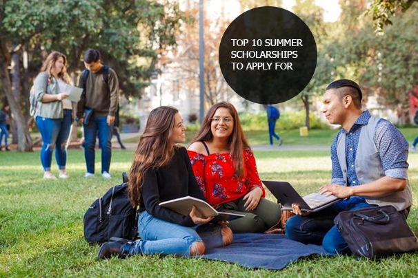 Top 10 Summer Scholarships To Apply For
