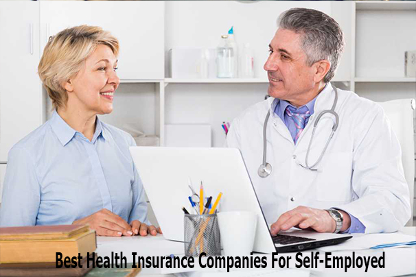 Best Health Insurance Companies For the Self-Employed