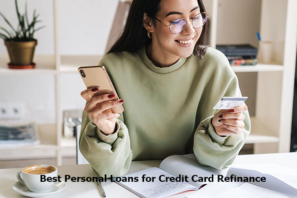 Best Personal Loans for Credit Card Refinance