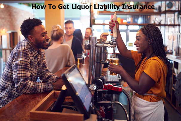 How To Get Liquor Liability Insurance