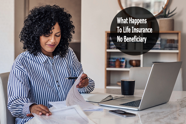 Life Insurance with No Beneficiary
