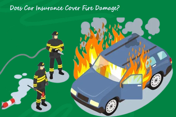 Does Car Insurance Cover Fire Damage?