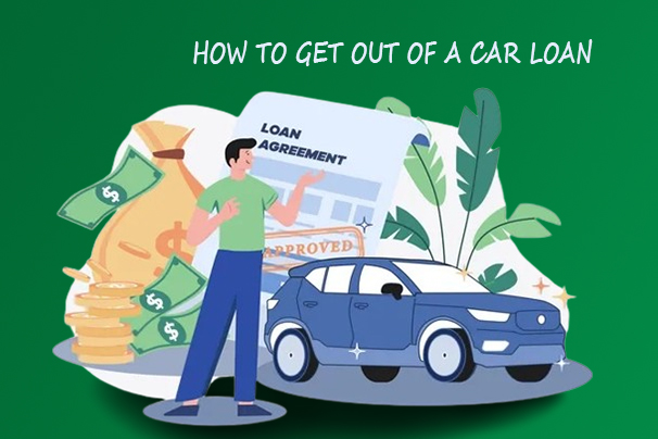 How To Get Out of a Car Loan