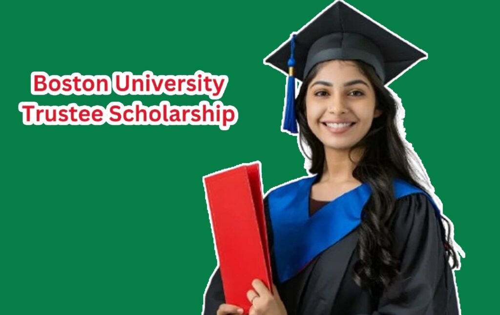Boston University Trustee Scholarship