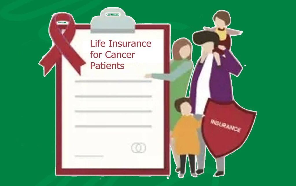 Life Insurance for Cancer Patients