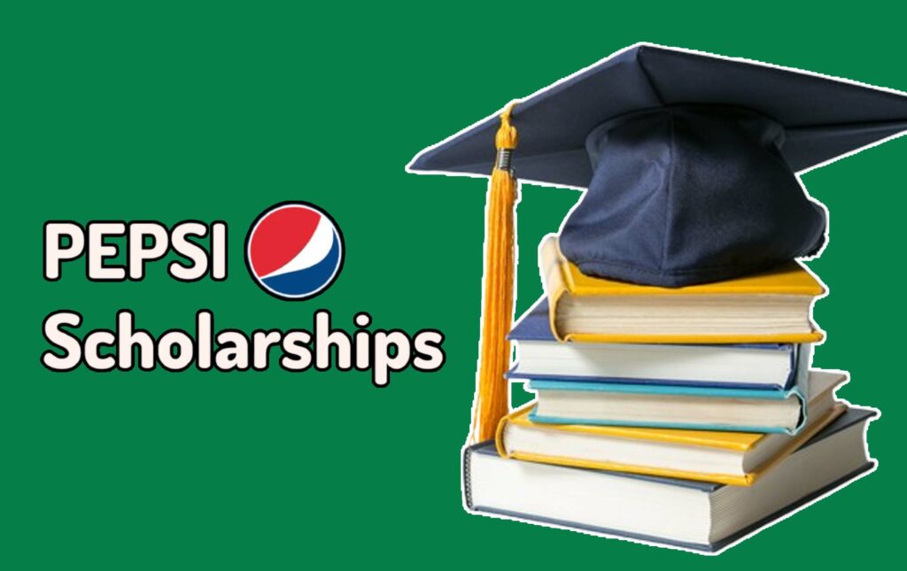 Pepsi Scholarship - Eligibility and Application
