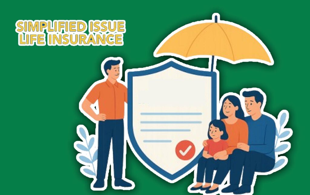 Simplified Issue Life Insurance