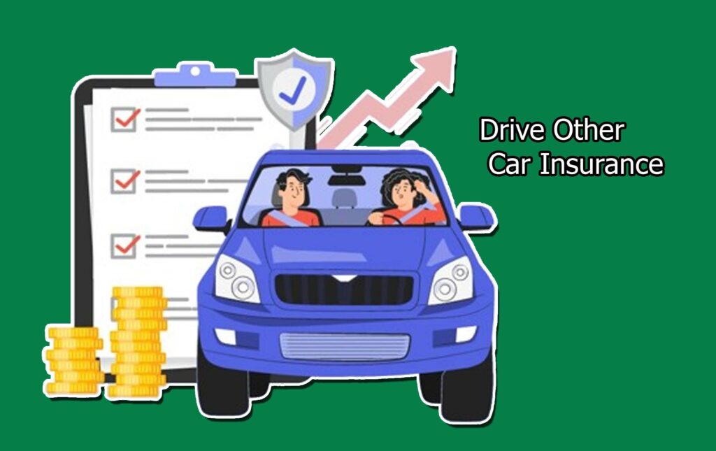 What is Drive Other Car Insurance