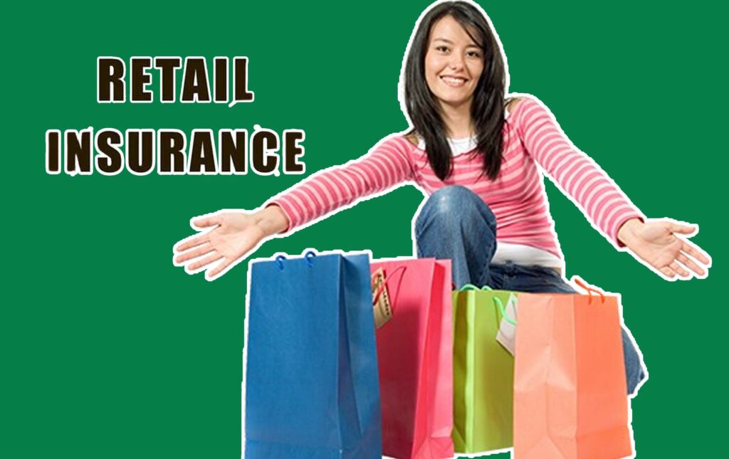 Retail Insurance - What it is and How it Works