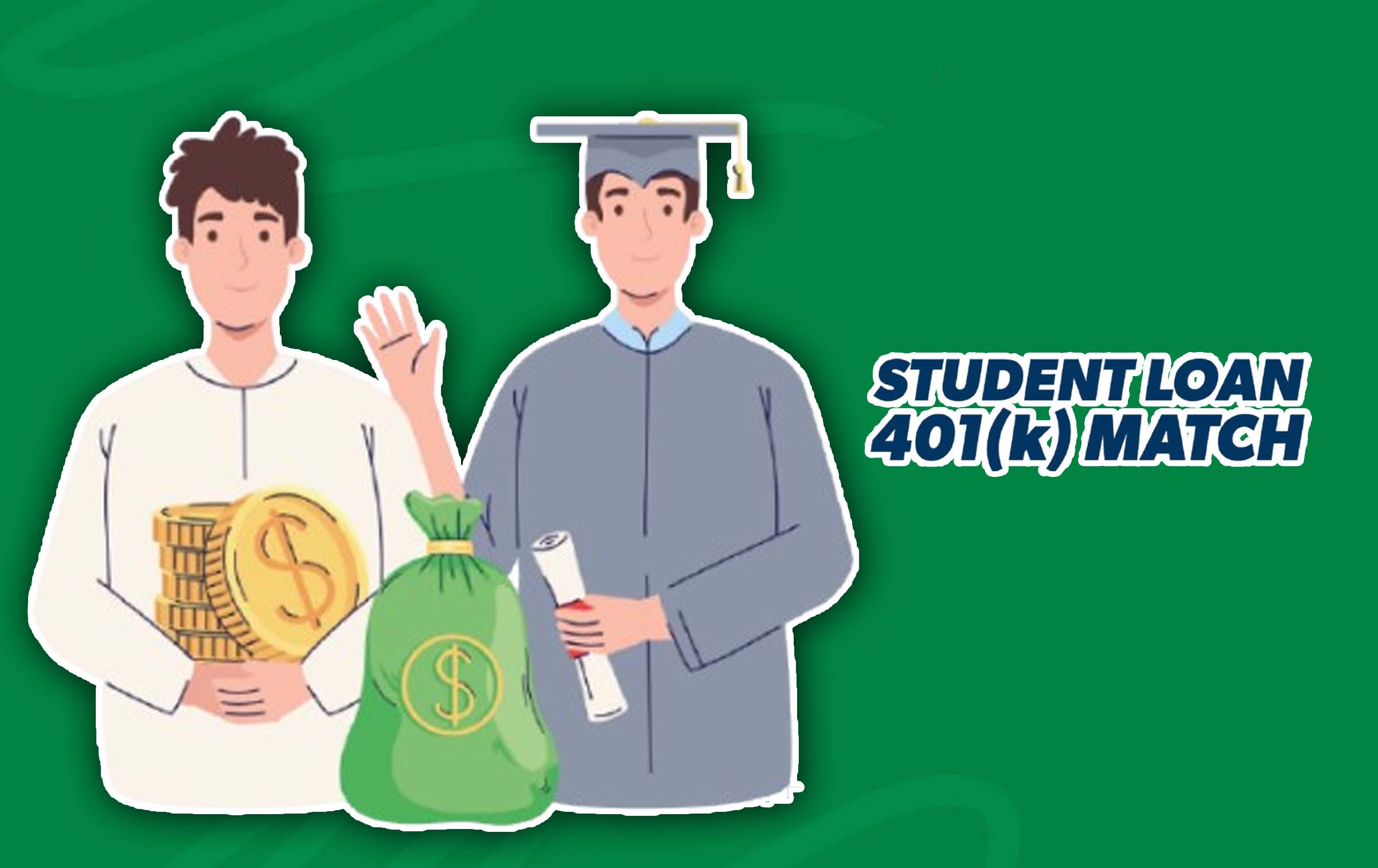 How to Get a 401(k) Match for Your Student Loan Payment