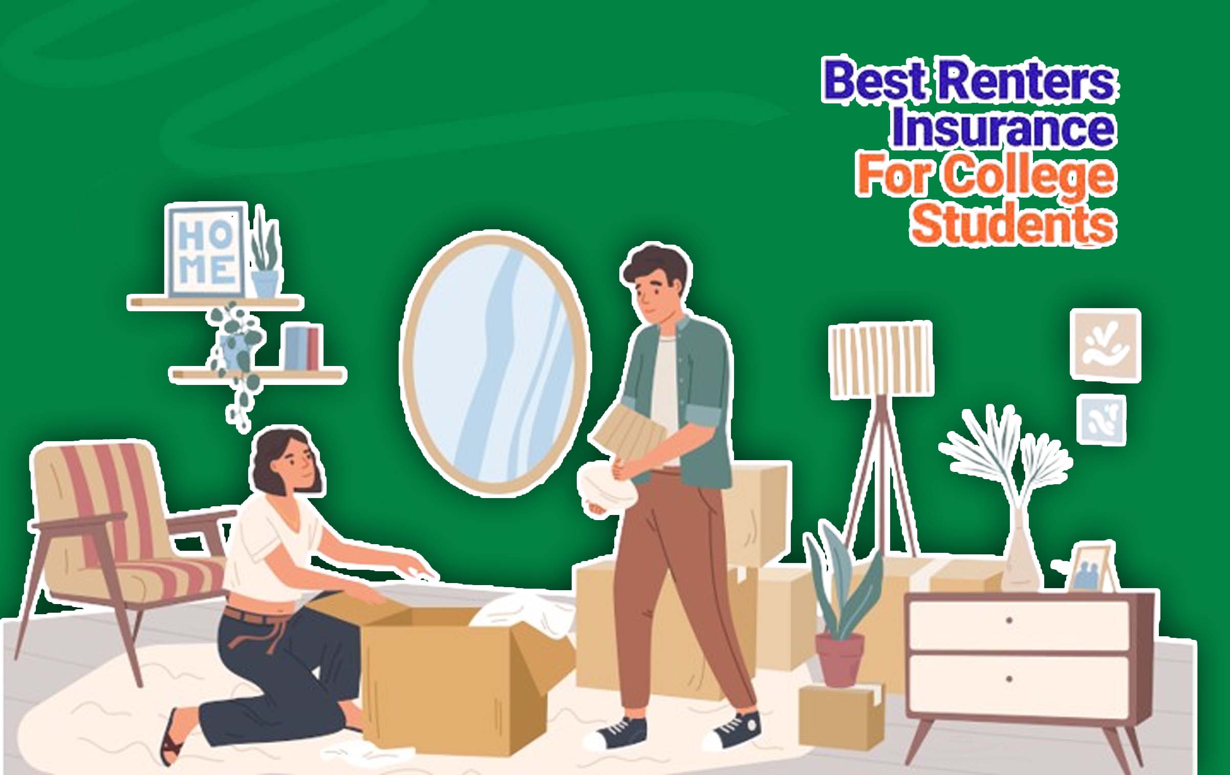 How to Get the Best Renters Insurance for College Students