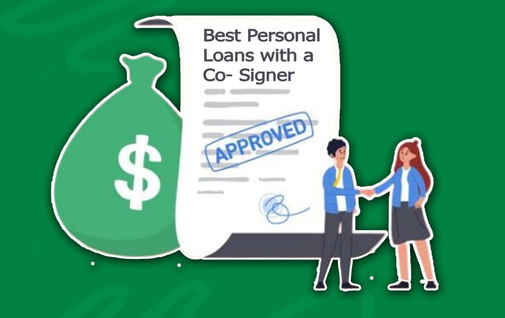 Best Personal Loans with a Co- Signer