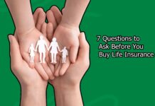 7 Questions to Ask Before You Buy Life Insurance 7 Questions to Ask Before You Buy Life Insurance