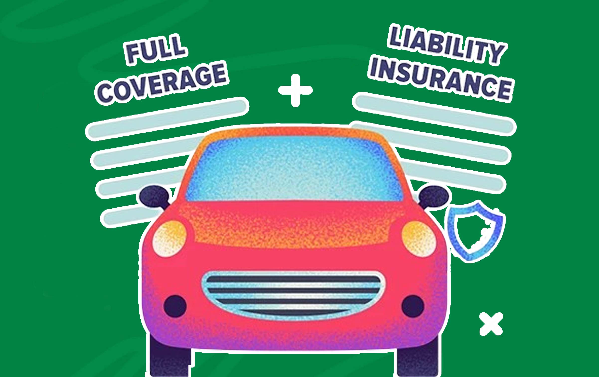 Liability vs. Full Coverage Car Insurance: Which Is Better