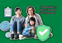 Is It Possible To Have Too Much Life Insurance Is It Possible To Have Too Much Life Insurance