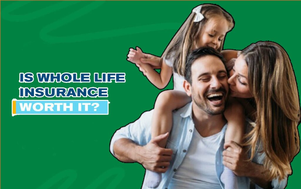 Is Whole Life Insurance a Good Investment