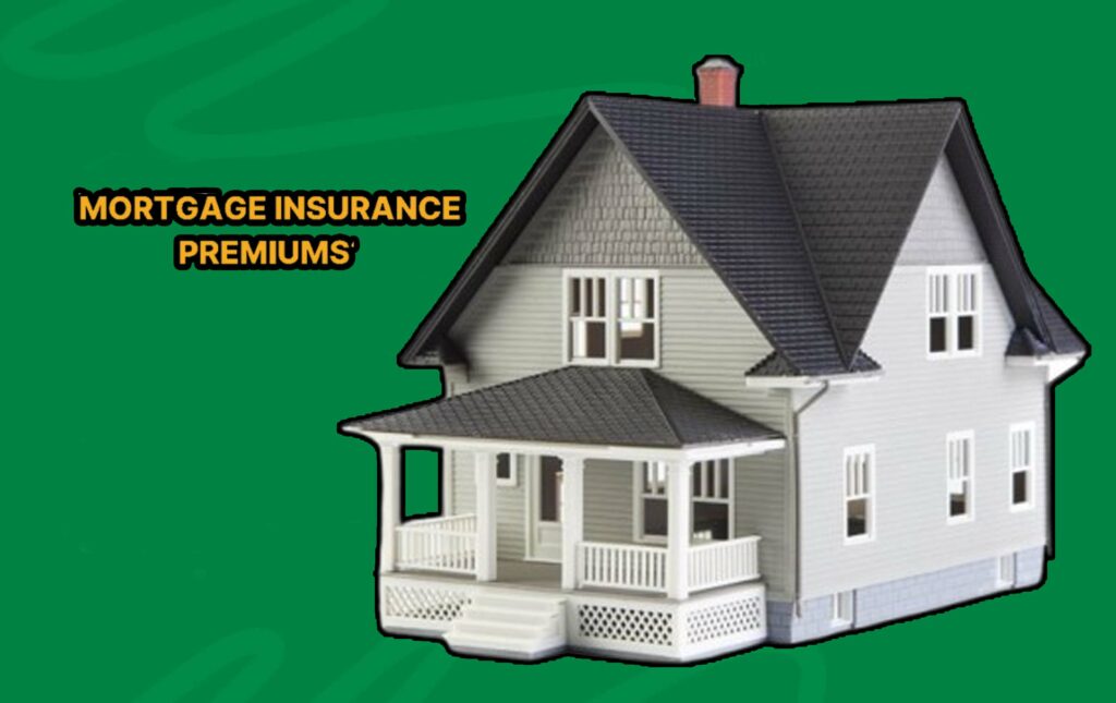 Mortgage Insurance Premium