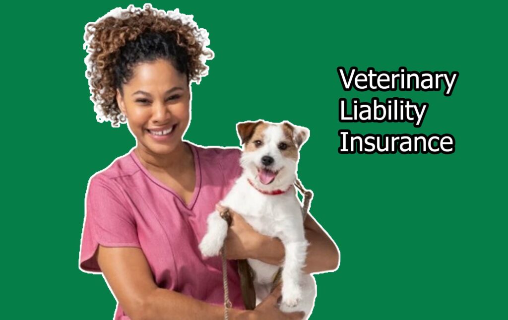 Veterinary Liability Insurance