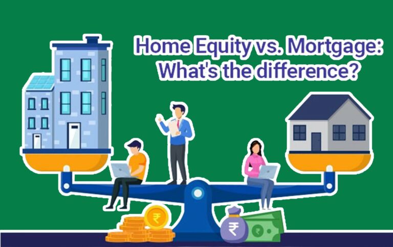 Home Equity Loan vs. Mortgage