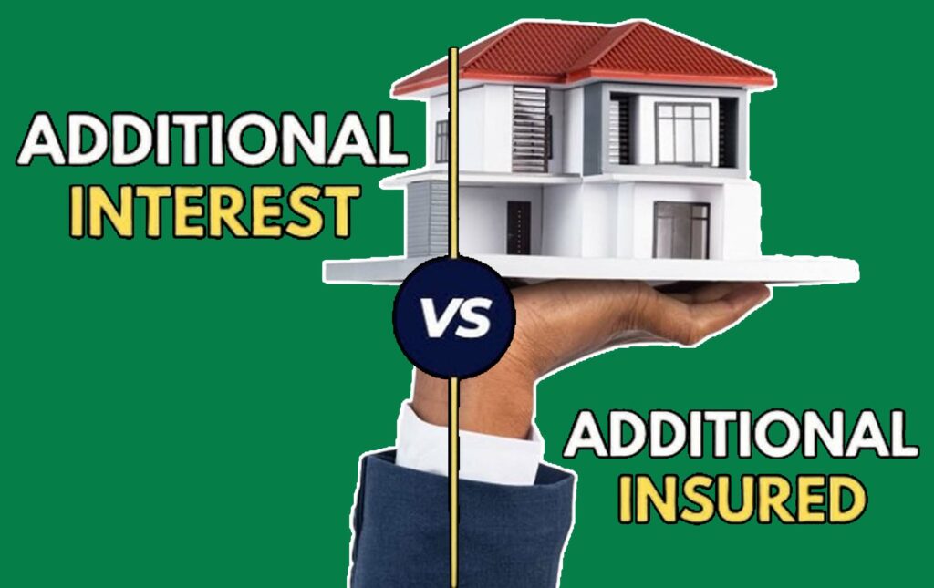 Additional Interest vs. Additional Insured