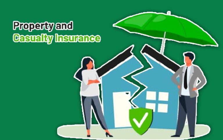 What Is Property and Casualty Insurance