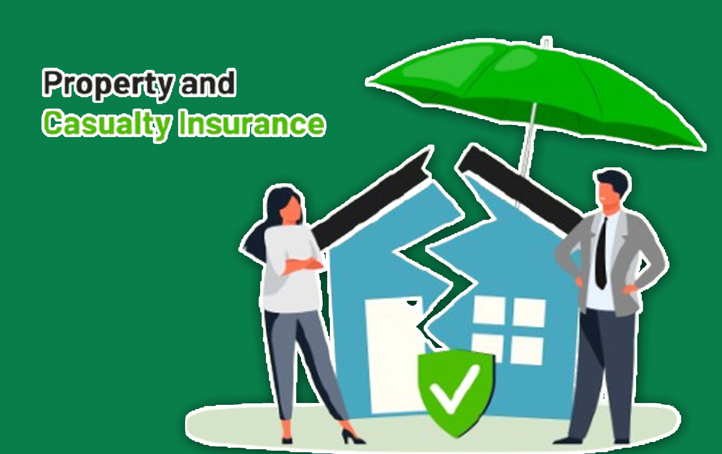 What Is Property and Casualty Insurance?